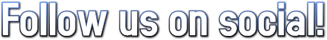 Follow us on social! Follow us on social!